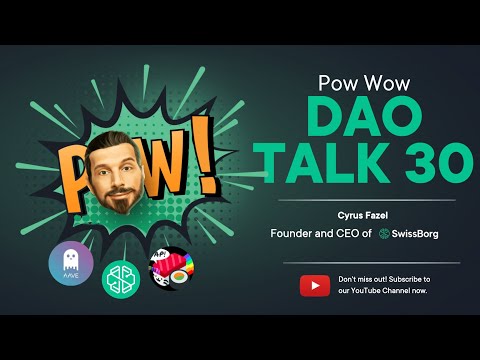 SwissBorg DAO talk #30/50: Aave & Sushi Swap Explained, Defi and Ethereum Updates