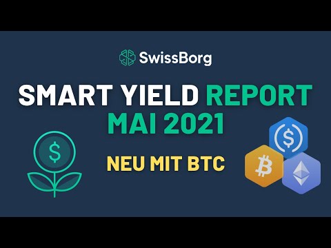 SwissBorg Smart Yield Report Mai 2021 - USDC, ETH & BTC